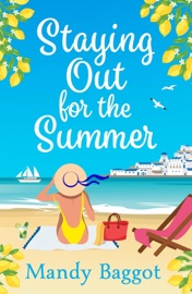 Staying Out for the Summer - Mandy Baggot