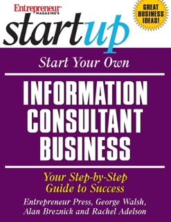 Start Your Own Information Consultant Business by Entrepreneur Press