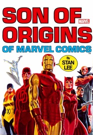 Son of Origins of Marvel Comics - Stan Lee