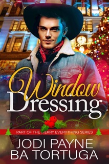 Window Dressing by Jodi Payne & BA Tortuga
