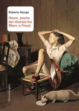 Ibsen, poeta del diavolo tra Marx e Freud