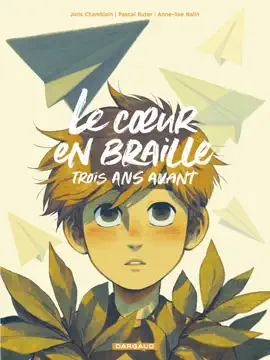 Read: Le coeur en Braille, trois ans avant Book