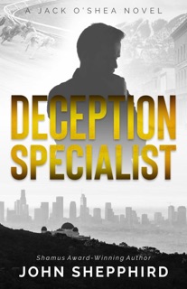 Deception Specialist: A Jack O’Shea Novel by John Shepphird