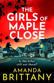The Girls of Maple Close - Amanda Brittany
