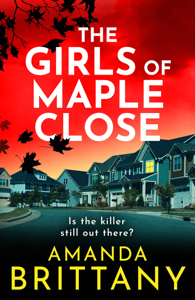 The Girls of Maple Close - Amanda Brittany Cover Art