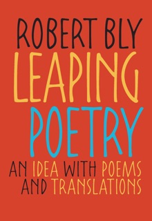 Leaping Poetry by Robert Bly