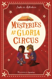 Mysteries at Gloria Circus - Sophie de Mullenheim