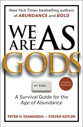 We Are as Gods