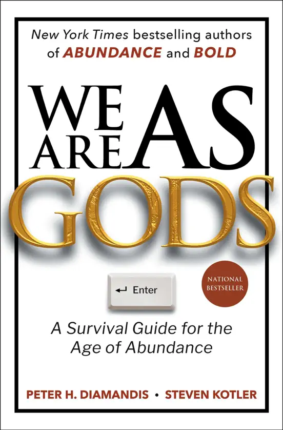 We Are as Gods