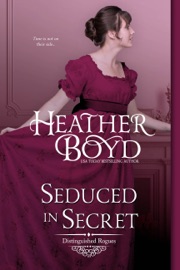 Seduced in Secret - Heather Boyd