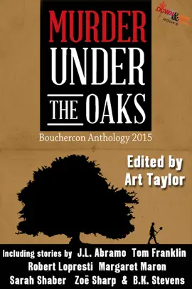 Read: Murder Under Book the Oaks: Bouchercon Anthology 2015