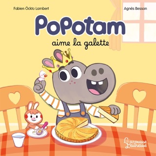 Popotam aime la galette by Agnès Besson & Fabien Öckto-Lambert
