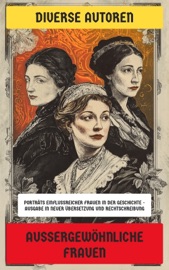 Außergewöhnliche Frauen - Diverse Autoren