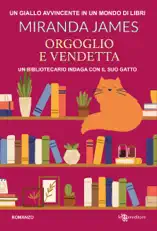 Orgoglio e vendetta - Il gatto tra gli scaffali vol. 4