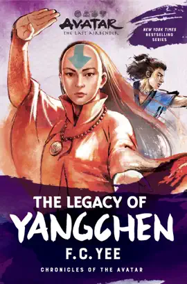 Read: Avatar: The Last Airbender: The Legacy of Yangchen (Chronicles of the Book Avatar Book 4)