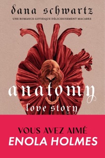 Anatomy by Dana Schwartz & Julie Lopez