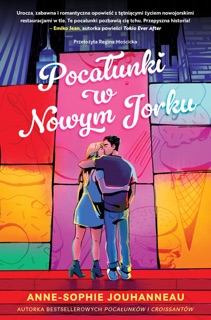 Pocałunki w Nowym Jorku by Regina Mościcka & Anne-Sophie Jouhanneau