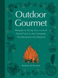 Outdoor Gourmet Robin Donovan