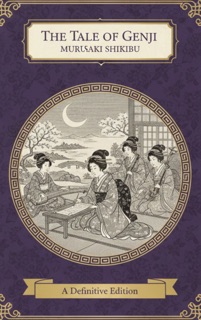 The Tale of Genji by Murasaki Shikibu