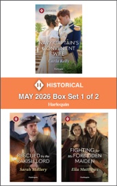 Harlequin Historical - May 2026 - Box Set 1 of 2 - Carla Kelly, Sarah Mallory & Ella Matthews