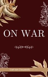 On War - Carl von Clausewitz