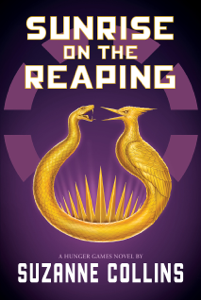 Sunrise on the Reaping (A Hunger Games Novel) - Suzanne Collins Cover Art