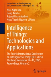 Intelligence of Things: Technologies and Applications - Nhu-Ngoc Dao, Hong Anh Le, Rajarathinam Vadivel & Ngoc Thanh Nguyen
