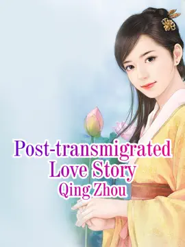 Read: Post-transmigrated Love Book Story