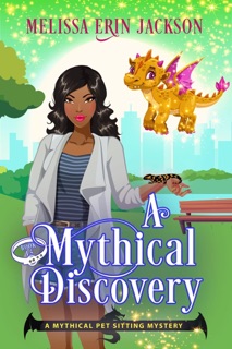 A Mythical Discovery by Melissa Erin Jackson