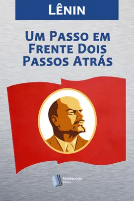 Um Passo em Frente, Dois Passos Atrás