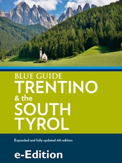 Blue Guide Trentino & the South Tyrol by Paul Blanchard