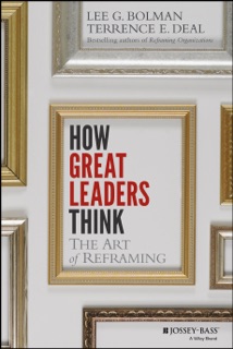 How Great Leaders Think by Lee G. Bolman & Terrence E. Deal