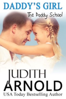 Daddy’s Girl (Book 7 The Daddy School series) by Judith Arnold