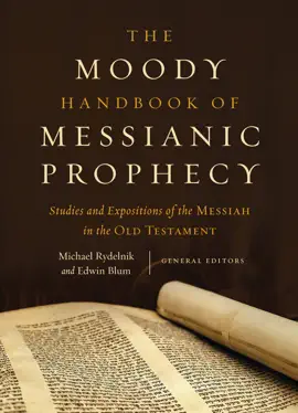 Read: The Book Moody Handbook of Messianic Prophecy