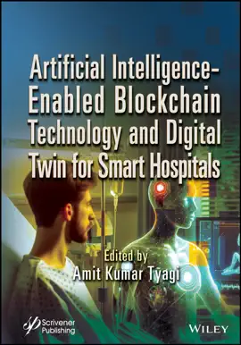 Read: Artificial Intelligence-Enabled Blockchain Technology Book and Digital Twin for Smart Hospitals