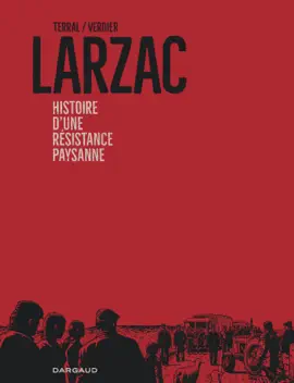 Read: Larzac, histoire d'une résistance Book paysanne