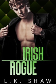 Irish Rogue: An Arranged Marriage Mafia Romance - L.K. Shaw