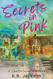 Secrets in Pink - K.B. Jackson