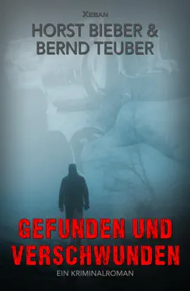 Read: Gefunden und verschwunden – Book Ein Kriminalroman