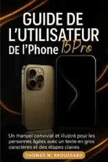 Guide de l'utilisateur de l'iPhone 15 Pro