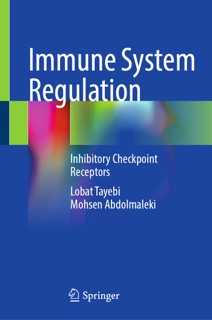 Immune System Regulation by Lobat Tayebi & Mohsen Abdolmaleki