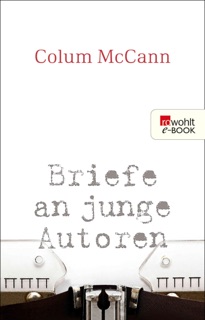 Briefe an junge Autoren by Colum McCann