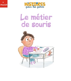 Le métier de souris by Jools Bentley & Ginou Jussel