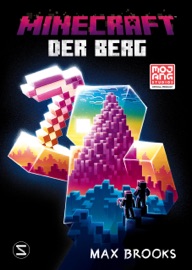 Minecraft - Der Berg - Max Brooks & Maxi Lange