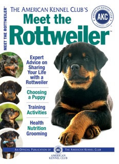 Meet the Rottweiler by American Kennel Club