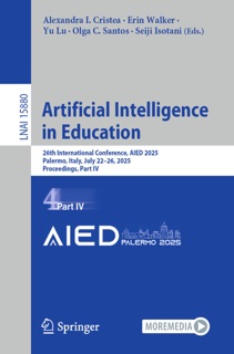 Artificial Intelligence in Education by Alexandra I. Cristea, Erin Walker, Yu Lu, Olga C. Santos & Seiji Isotani