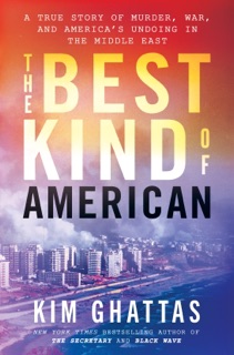 The Best Kind of American by Kim Ghattas