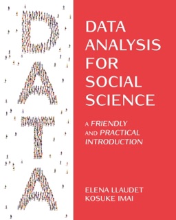 Data Analysis for Social Science by Elena Llaudet & Kosuke Imai