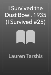 I Survived the Dust Bowl, 1935 (I Survived #25)