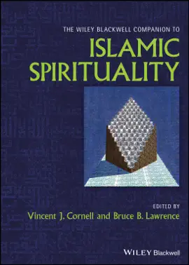 Read: The Wiley Blackwell Companion to Islamic Spirituality Book